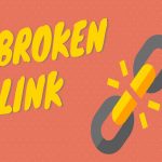 Broken Link dalam SEO, Cara Mengatasinya Bagaimana?